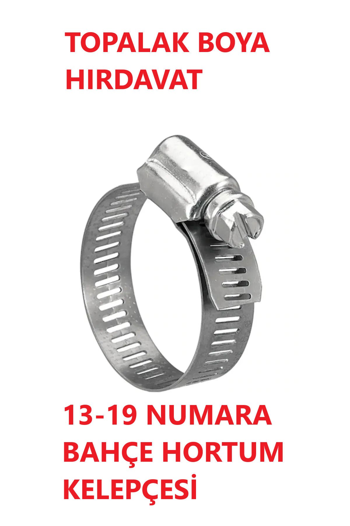 Ayarlı Hortum Kelepçesi 13-19 Numaralı Bahçe Hortumu Musluk Hortum Kelepçesi 5 Adet